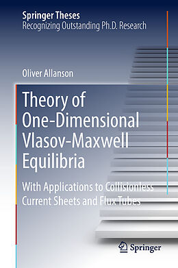 eBook (pdf) Theory of One-Dimensional Vlasov-Maxwell Equilibria de Oliver Allanson