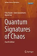 E-Book (pdf) Quantum Signatures of Chaos von Fritz Haake, Sven Gnutzmann, Marek Kus