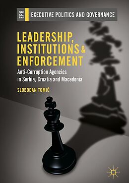 E-Book (pdf) Leadership, Institutions and Enforcement von Slobodan Tomic