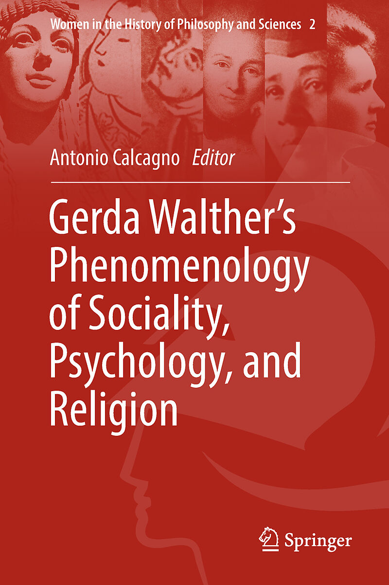 Gerda Walther s Phenomenology of Sociality, Psychology, and Religion