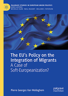 Livre Relié The EU s Policy on the Integration of Migrants de Pierre Georges van Wolleghem