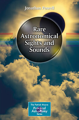 Couverture cartonnée Rare Astronomical Sights and Sounds de Jonathan Powell