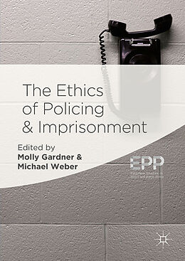 eBook (pdf) The Ethics of Policing and Imprisonment de 