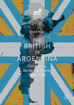Kartonierter Einband The British in Argentina von David Rock