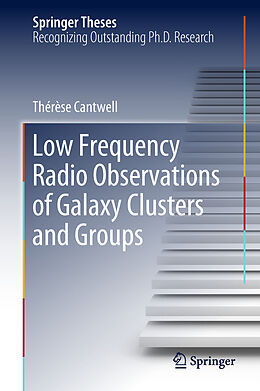 Fester Einband Low Frequency Radio Observations of Galaxy Clusters and Groups von Thérèse Cantwell