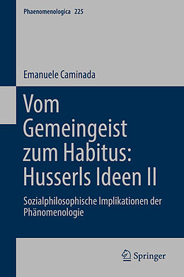 Fester Einband Vom Gemeingeist zum Habitus: Husserls Ideen II von Emanuele Caminada