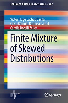 Kartonierter Einband Finite Mixture of Skewed Distributions von Víctor Hugo Lachos Dávila, Camila Borelli Zeller, Celso Rômulo Barbosa Cabral