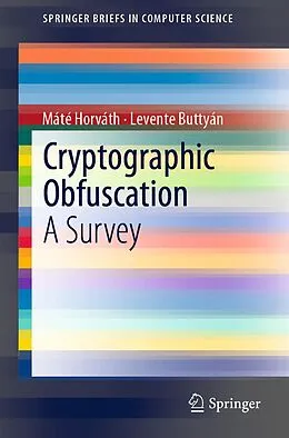 E-Book (pdf) Cryptographic Obfuscation von Máté Horváth, Levente Buttyán