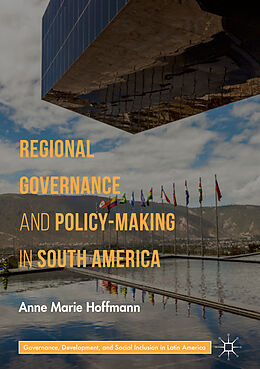 Livre Relié Regional Governance and Policy-Making in South America de Anne Marie Hoffmann