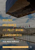 E-Book (pdf) Regional Governance and Policy-Making in South America von Anne Marie Hoffmann