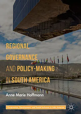 E-Book (pdf) Regional Governance and Policy-Making in South America von Anne Marie Hoffmann