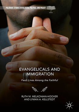 Livre Relié Evangelicals and Immigration de Lyman A. Kellstedt, Ruth M. Melkonian-Hoover