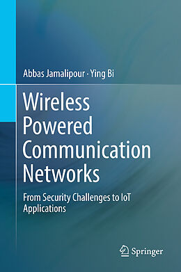 Livre Relié Wireless Powered Communication Networks de Ying Bi, Abbas Jamalipour