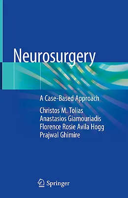 E-Book (pdf) Neurosurgery von Christos M. Tolias, Anastasios Giamouriadis, Florence Rosie Avila Hogg