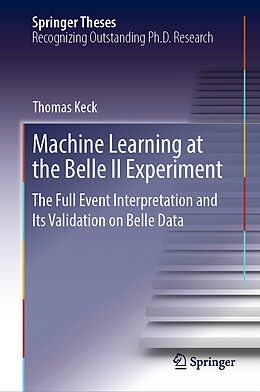 Fester Einband Machine Learning at the Belle II Experiment von Thomas Keck