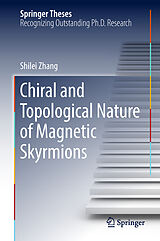 eBook (pdf) Chiral and Topological Nature of Magnetic Skyrmions de Shilei Zhang