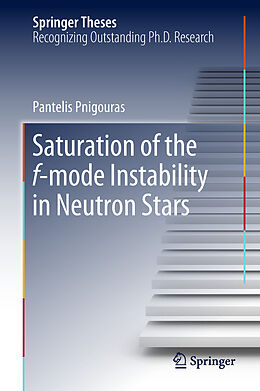 Livre Relié Saturation of the f-mode Instability in Neutron Stars de Pantelis Pnigouras