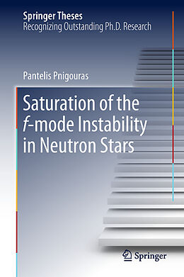 E-Book (pdf) Saturation of the f-mode Instability in Neutron Stars von Pantelis Pnigouras
