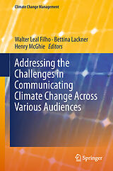 eBook (pdf) Addressing the Challenges in Communicating Climate Change Across Various Audiences de 