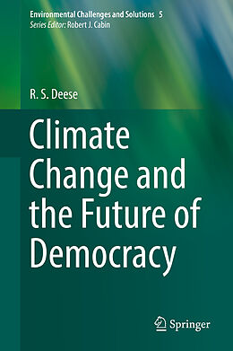 Livre Relié Climate Change and the Future of Democracy de R. S. Deese