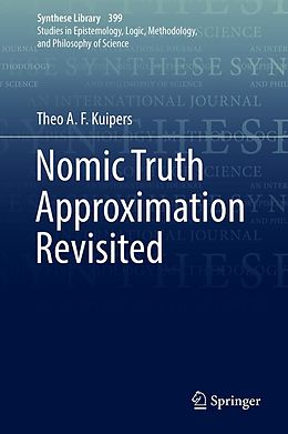 E-Book (pdf) Nomic Truth Approximation Revisited von Theo A. F. Kuipers