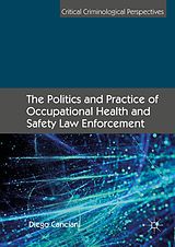 eBook (pdf) The Politics and Practice of Occupational Health and Safety Law Enforcement de Diego Canciani