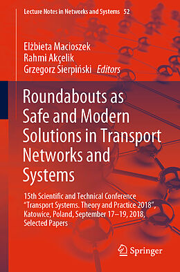 Couverture cartonnée Roundabouts as Safe and Modern Solutions in Transport Networks and Systems de 