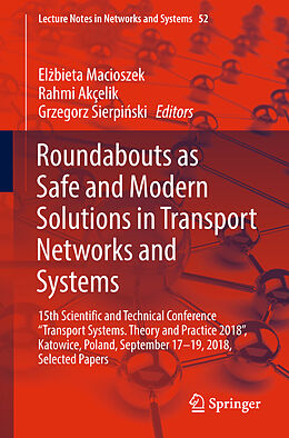 eBook (pdf) Roundabouts as Safe and Modern Solutions in Transport Networks and Systems de 