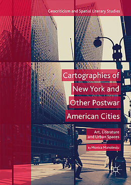 Fester Einband Cartographies of New York and Other Postwar American Cities von Monica Manolescu