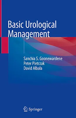 E-Book (pdf) Basic Urological Management von Sanchia S. Goonewardene, Peter Pietrzak, David Albala