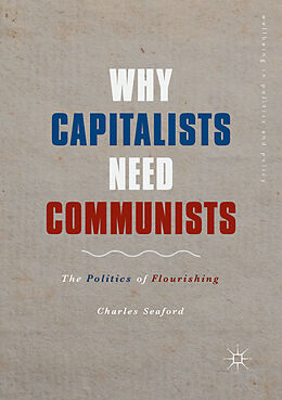 eBook (pdf) Why Capitalists Need Communists de Charles Seaford