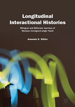 E-Book (pdf) Longitudinal Interactional Histories von Amanda K. Kibler