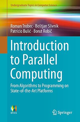 eBook (pdf) Introduction to Parallel Computing de Roman Trobec, Bostjan Slivnik, Patricio Bulic
