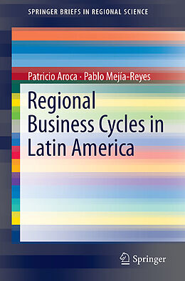 Couverture cartonnée Regional Business Cycles in Latin America de Patricio Aroca, Pablo Mejía-Reyes