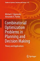 eBook (pdf) Combinatorial Optimization Problems in Planning and Decision Making de Michael Z. Zgurovsky, Alexander A. Pavlov