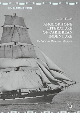 Livre Relié Anglophone Literature of Caribbean Indenture de Alison Klein