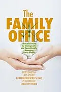 E-Book (pdf) The Family Office von Boris Canessa, Jens Escher, Alexander Koeberle-Schmid