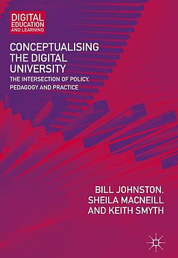 eBook (pdf) Conceptualising the Digital University de Bill Johnston, Sheila MacNeill, Keith Smyth