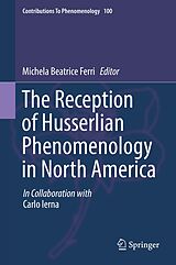 E-Book (pdf) The Reception of Husserlian Phenomenology in North America von 