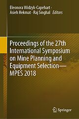E-Book (pdf) Proceedings of the 27th International Symposium on Mine Planning and Equipment Selection - MPES 2018 von 