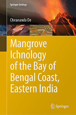 Fester Einband Mangrove Ichnology of the Bay of Bengal Coast, Eastern India von Chirananda De