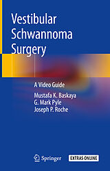 Livre Relié Vestibular Schwannoma Surgery de Mustafa K. Baskaya, Joseph P. Roche, G. Mark Pyle