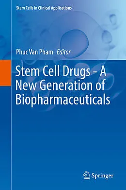 E-Book (pdf) Stem Cell Drugs - A New Generation of Biopharmaceuticals von 