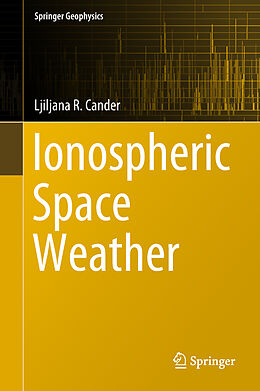 Livre Relié Ionospheric Space Weather de Ljiljana R. Cander