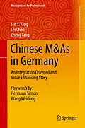 E-Book (pdf) Chinese M&As in Germany von Jan Y. Yang, Lei Chen, Zheng Tang