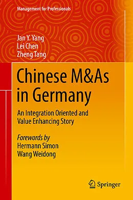 E-Book (pdf) Chinese M&As in Germany von Jan Y. Yang, Lei Chen, Zheng Tang