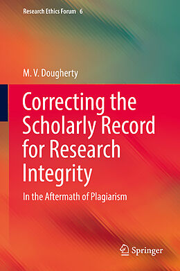 Fester Einband Correcting the Scholarly Record for Research Integrity von M. V. Dougherty