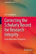 E-Book (pdf) Correcting the Scholarly Record for Research Integrity von M. V. Dougherty
