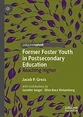 E-Book (pdf) Former Foster Youth in Postsecondary Education von Jacob P. Gross