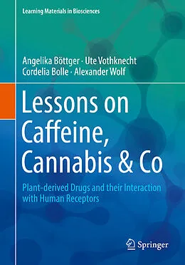 E-Book (pdf) Lessons on Caffeine, Cannabis & Co von Angelika Böttger, Ute Vothknecht, Cordelia Bolle